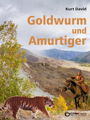 cover image of Goldwurm und Amurtiger